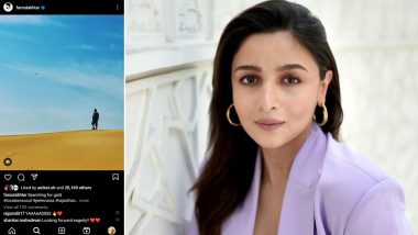 Jee Le Zaraa: Alia Bhatt ‘Can’t Wait’ As Farhan Akhtar Scouts Locations in Rajasthan (View Pic)